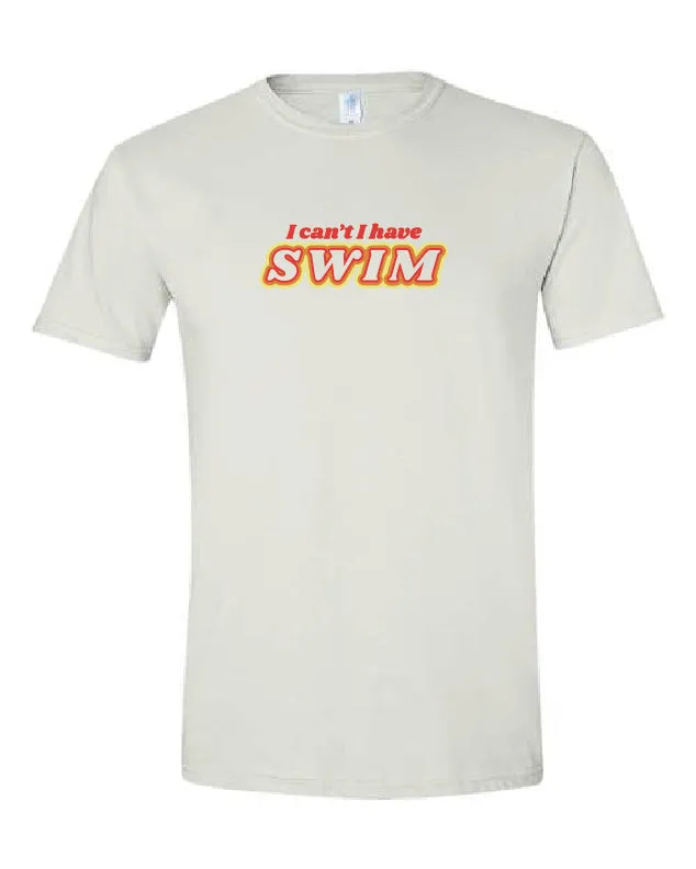 I Have Swim T-Shirt